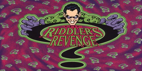 [The Riddler's Revenge]